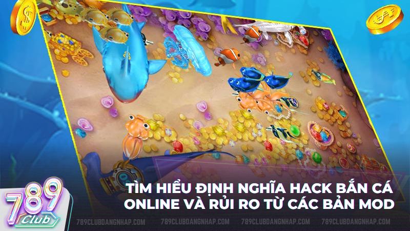 Phân tích chi tiết sự khác biệt giữa tool hack và chiến thuật bắn cá