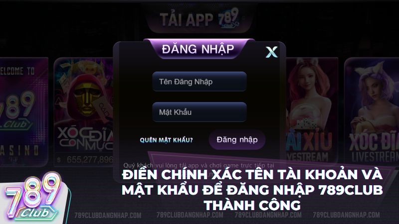 Chi tiết các bước điền thông tin đăng nhập 789Club để truy cập sảnh game