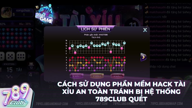 Mẹo sử dụng phần mềm hack tài xỉu an toàn tránh bị hệ thống 789Club quét