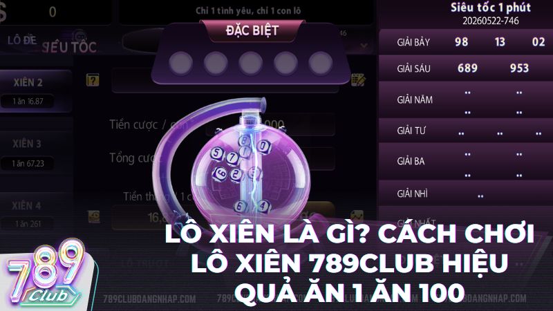 lo xien la gi - Lô Xiên Là Gì? Bí Kíp Chinh Phục Lô Đề Online Tại 789Club Từ Cao Thủ