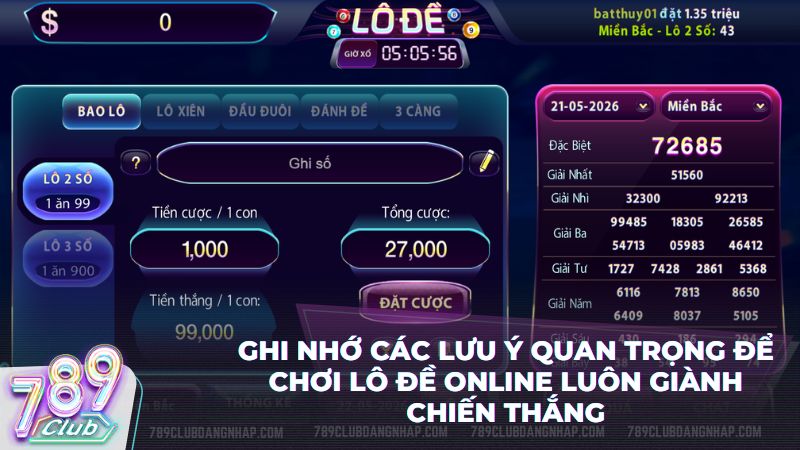 Ghi nhớ các lưu ý quan trọng để chơi lô đề online luôn giành chiến thắng