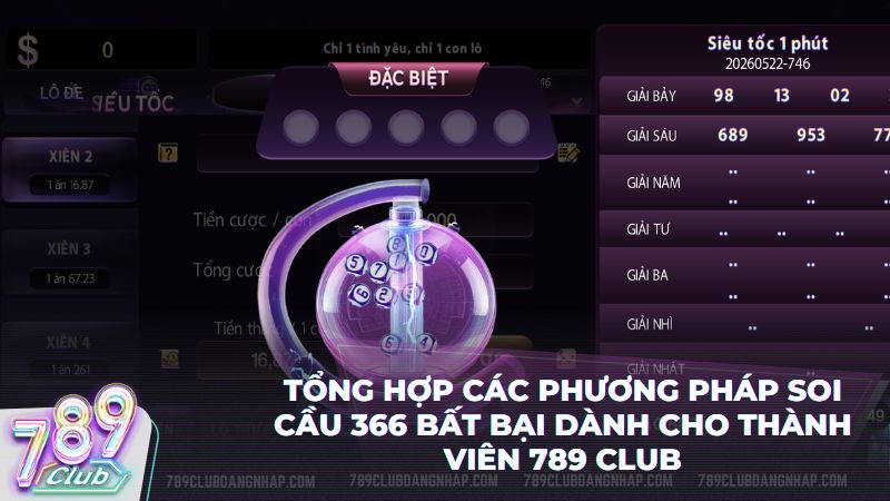 Áp dụng ngay kỹ thuật soi cầu 366 để giành chiến thắng lớn tại game 789 Club