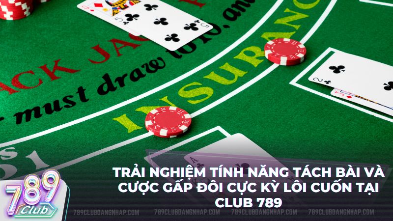 Tận hưởng các mức cược phụ hấp dẫn mang đậm dấu ấn riêng của thương hiệu club 789