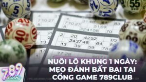 nuoi lo khung 1 ngay 789club - Bí Kíp Nuôi Lô Khung 1 Ngày Bất Bại Tại Cổng Game 789Club