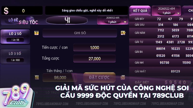 789Club ứng dụng thuật toán soi cầu 9999 giúp người chơi tìm ra số vàng