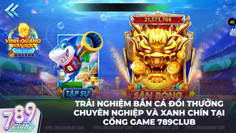 Trải nghiệm dịch vụ đổi thưởng uy tín và xanh chín bậc nhất tại 789Club