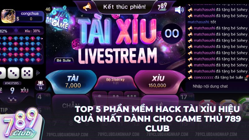 Điểm danh những phần mềm hack tài xỉu hiệu quả nhất dành cho người chơi 789Club